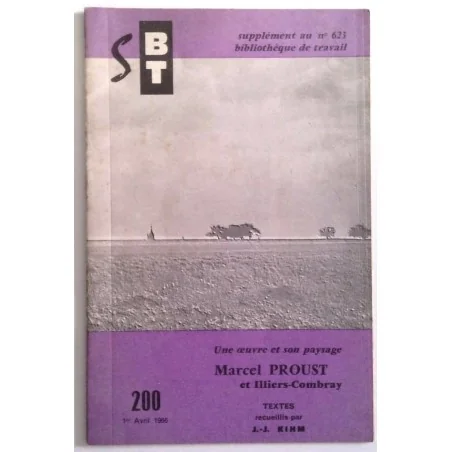 Une œuvre et son paysage Marcel Proust à Illiers-Combray, par Jean-Jacques Kihm, Éditions de l’École Moderne Française Cannes.