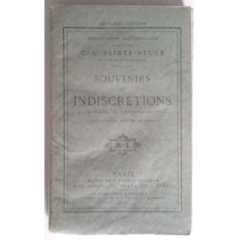 Souvenirs et indiscrétions, par C. A. Sainte-Beuve, Michel Lévy frères Éditeurs.