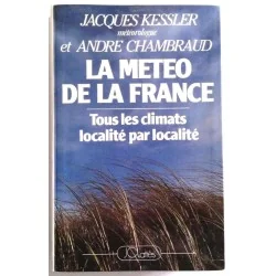 La Météo de la France, par Jacques Kessler et André Chambraud, J.C. Lattès.