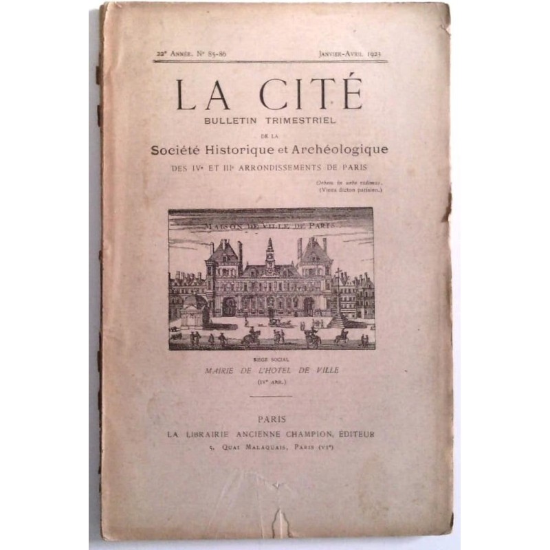 La Cité Société historique et archéologique du IVe et IIIe arrondissement n° 85-86, Champion éditeur.
