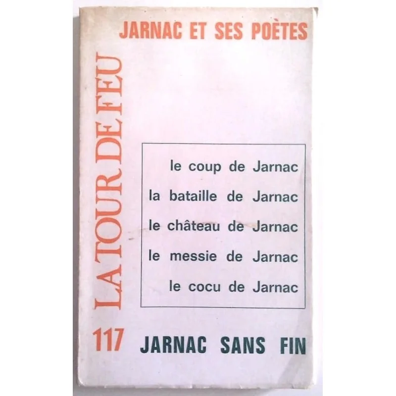 Jarnac sans fin,  Jarnac et ses poètes, revue La tour de feu n° 117.