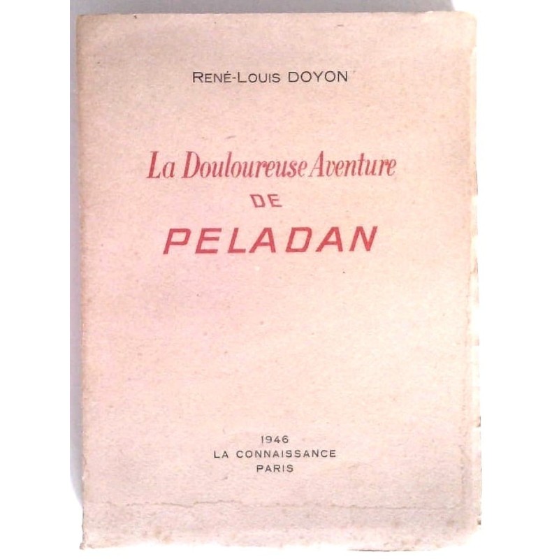 La Douloureuse aventure de Péladan, par René-Louis Doyon, La connaissance.