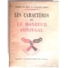 Les Caractères et le bonheur conjugal, par André Le Gall et Suzanne Simon, P.U.F.