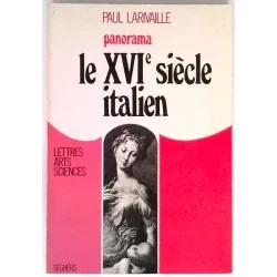 Le Seizième siècle italien, par Paul Larivaille, Seghers.