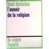 L’Avenir de la religion, par Jean Daniélou, G. Charpentier éditeur.