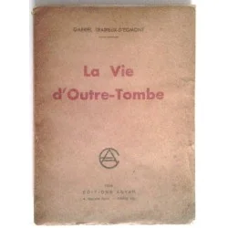 La Vie d’outre-tombe, par Gabriel Tradieux-d’Egmont,Éditions Adyar.