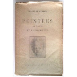 Peintres de jadis et d’aujourd’hui, par Teodor de Wyzewa, Librairie Académique Didier Perrin.