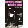 Nouvelles histoires d’outre-monde, par Jacques Papy, Casterman.