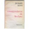Correspondance de l’île d’Yeu, par Jacques Isorni, Flammarion.