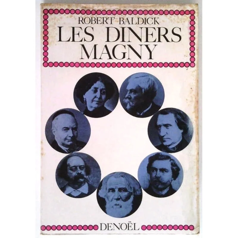 Les Dîners Magny, par Robert Baldick,  Denoël