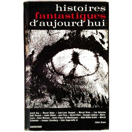 Histoires fantastiques d’aujourd’hui, par Marcel Schneider, Casterman