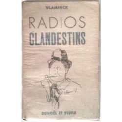 Radios clandestins, par Vlaminck, Denoël et Steele