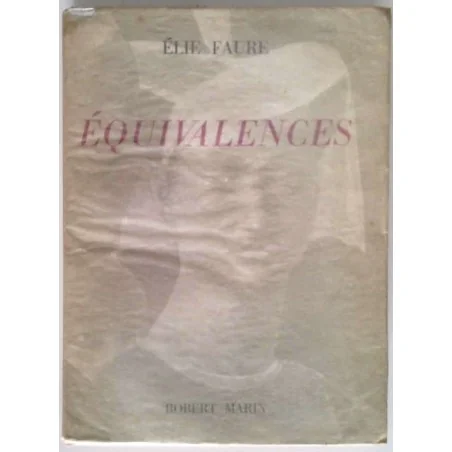 Équivalences, par Élie Faure, Éditions Robert Marin