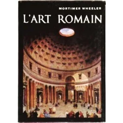 L’Art romain, par Mortimer Wheeler, Larousse