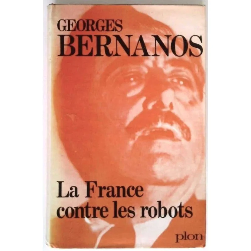 La France contre les robots, par Georges Bernanos, Plon