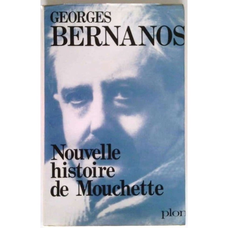 Nouvelle histoire de Mouchette, par Georges Bernanos, Plon