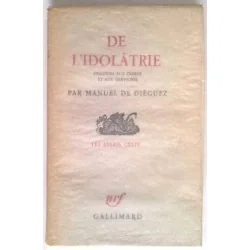 De l’idolâtrie, par Manuel de Diéguez, Gallimard