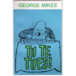 Tu te tues !, par George Mikes, Hachette