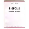 Biopolis un urbanisme pour survivre, par René J. Henry, La Pensée Universelle