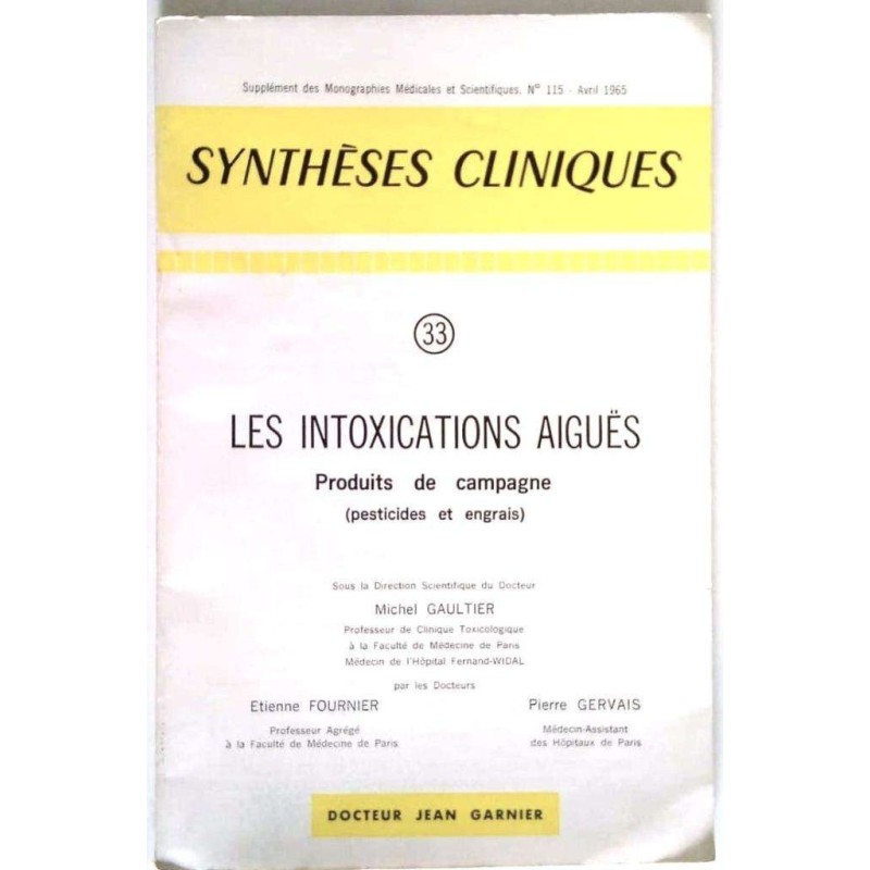 Synthèses cliniques : les intoxications aiguës,  n°33, Jean Garnier