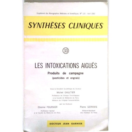 Synthèses cliniques : les intoxications aiguës,  n°33, Jean Garnier