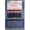 Les Dieux dans la cuisine,  Aubier