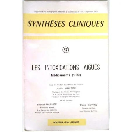 Synthèses cliniques : les intoxications aiguës,  n°37, Jean Garnier