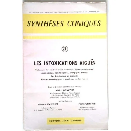 Synthèses cliniques : les intoxications aiguës,  n°27, Jean Garnier
