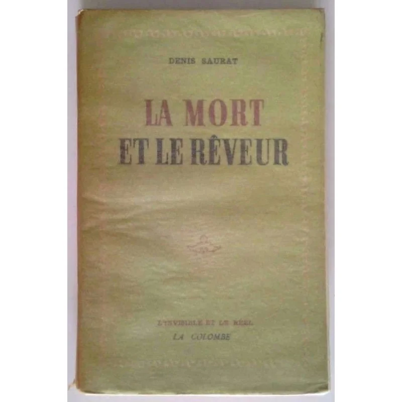 La mort et le rêveur, par Denis Saurat, La Colombe