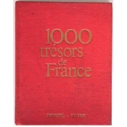1000 trésors de France,  présentation Pierre Cabanne,  Denoël - René Kister éditeurs