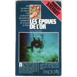 Les Épaves de l’or,  par Robert Sténuit, Gallimard