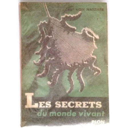 Les Secrets du monde vivant, par Gert von Natzmer, Plon