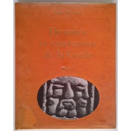 Divinités et sanctuaires de la Gaule, par Émile Thevenot, Librairie Arthème Fayard