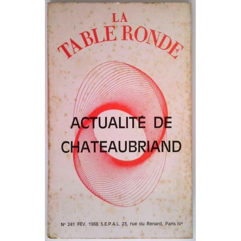 Actualité de Chateaubriand, Collectif, La Table Ronde