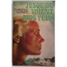 Jusqu’où voient mes yeux, par Christine Garnier, Robert Laffont