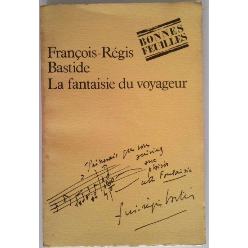 La Fantaisie du voyageur, par François-Régis Bastide, Seuil