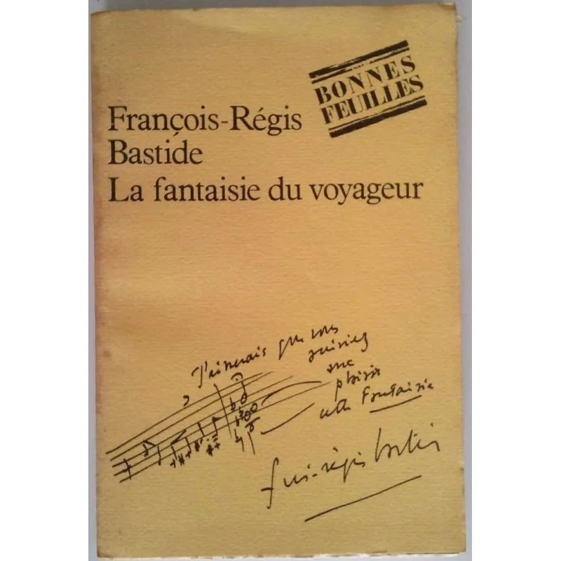 La Fantaisie du voyageur, par François-Régis Bastide, Seuil
