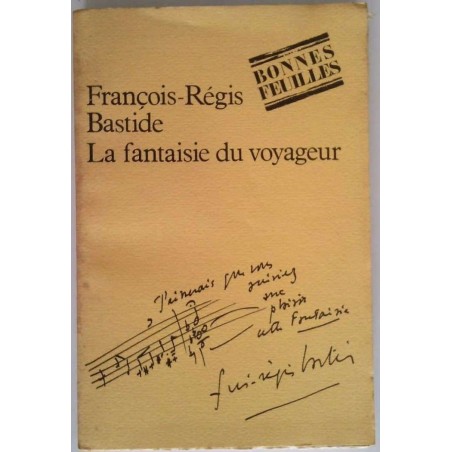 La Fantaisie du voyageur, par François-Régis Bastide, Seuil