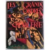 Les Grands ordres de Chevalerie Tome 1, par Arnaud Chaffanjon, Éditions SERG