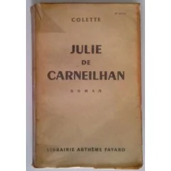 Julie de Carneilhan, par Colette, Librairie Arthème Fayard