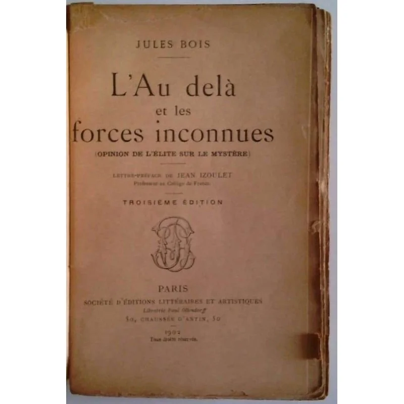 L’Au delà et les forces inconnues, par Jules Bois, Librairie Ollendorff