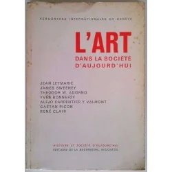 L’Art dans la société d’aujourd’hui, Éditions de la Baconnière