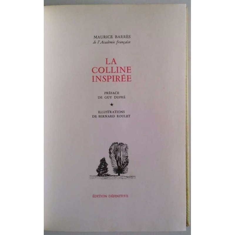 La Colline inspirée, par Maurice Barrès, Le Club du libraire Édition définitive