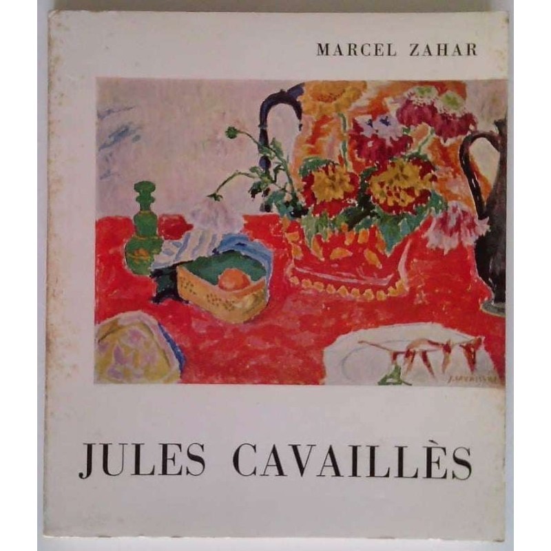 Jules Cavaillès, par Marcel Zahar, Éditions Pierre Cailler