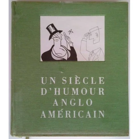 Un siècle d’humour anglo américain, par Michel Chrestien et Jacques Sternberg, Les Productions de Paris