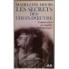 Les Secrets des chefs-d’œuvre, par Madeleine Hours, Denoël/Gonthier