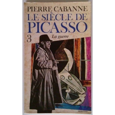 Le Siècle de Picasso tome 3, n° 190, par Pierre Cabanne, Denoël-Gonthier