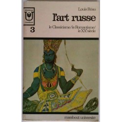 L’Art Russe tome 1-2 et 3, par Louis Réau, Marabout université
