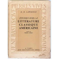 Études sur la littérature classique américaine, par D.H. Lawrence, Éditions du Seuil